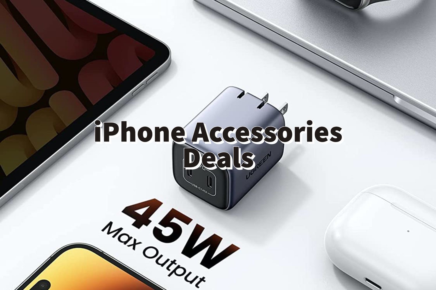 iPhone Accessories Deals
