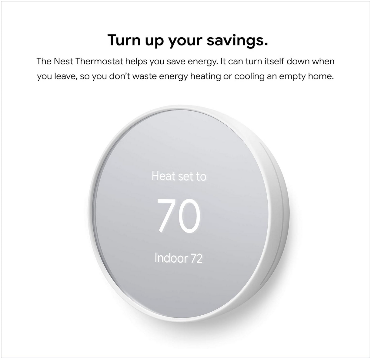 Save 20% on the Google Nest Thermostat — Your Smart Home Just Got Smarter 2 Google Nest Thermostat in Snow color set to 70 degrees, with simple round design and temperature display.